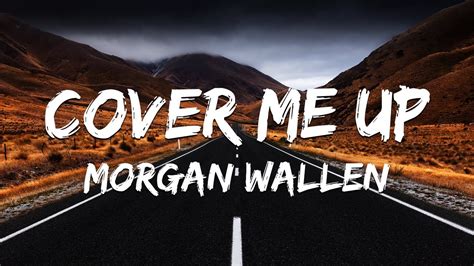 Listen to Cover Me Up on Spotify. Morgan Wallen · Song · 2021. Morgan Wallen · Song · 2021. Morgan Wallen. Listen to Cover Me Up on Spotify. Morgan ... Sign up to get unlimited songs and podcasts with occasional ads. No credit card needed. Sign up free-:--Change progress-:--Change volume. Sign up Log in. Loading.